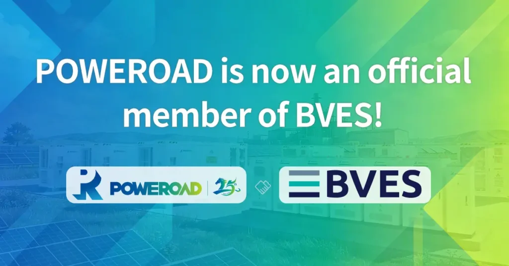 POWEROAD Joins BVES to Strengthen Collaboration in the European Energy Storage Market