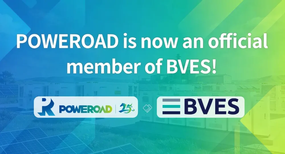 POWEROAD Joins BVES to Strengthen Collaboration in the European Energy Storage Market